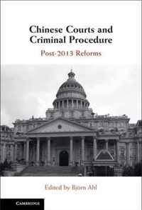 Chinese Courts and Criminal Procedure