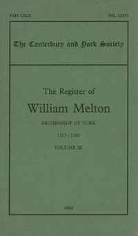 Register Of William Melton, Archbishop Of York, 1317-1340