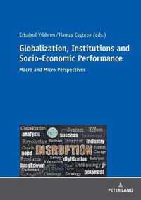 Globalization, Institutions and Socio-Economic Performance