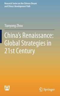 China s Renaissance Global Strategies in 21st Century