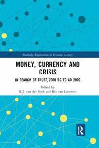 Money, Currency and Crisis