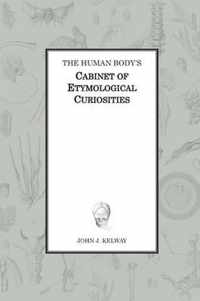 The Human Body's Cabinet of Etymological Curiosities
