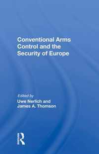 Conventional Arms Control and the Security of Europe