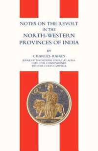 Notes on the Revolt in the North-western Provinces of India (Indian Mutiny 1857)