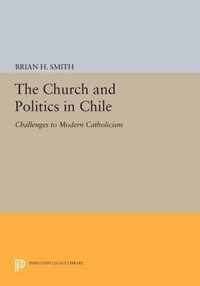 The Church and Politics in Chile - Challenges to Modern Catholicism