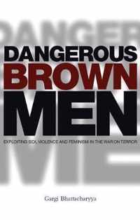 Dangerous Brown Men