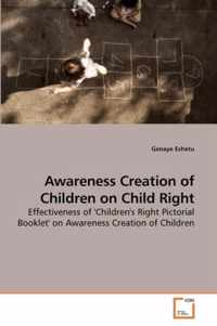 Awareness Creation of Children on Child Right