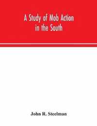 A study of mob action in the South