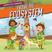 Evolve the Ecosystem