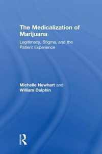 The Medicalization of Marijuana