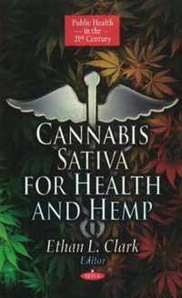 Cannabis Sativa for Health & Hemp