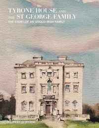 Tyrone House and the St George Family