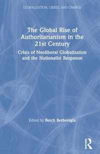 The Global Rise of Authoritarianism in the 21st Century