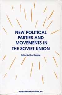 New Political Parties & Movements in the Soviet Union