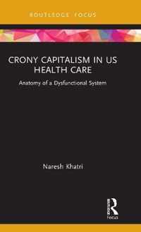 Crony Capitalism in US Health Care