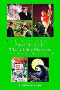 Have Yourself a Movie Little Christmas