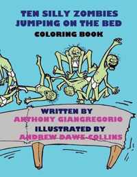 Ten Silly Zombies Jumping on the Bed Coloring Book