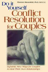 Do-It-Yourself Conflict Resolution for Couples