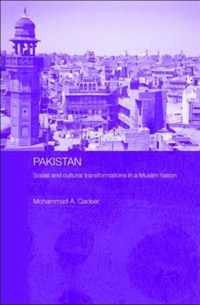 Pakistan - Social and Cultural Transformations in a Muslim Nation