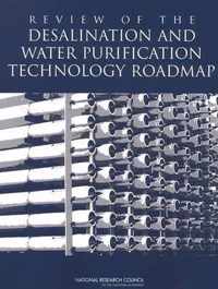 Review of the Desalination and Water Purification Technology Roadmap