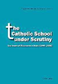 The Catholic School under Scrutiny