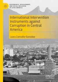 International Intervention Instruments against Corruption in Central America