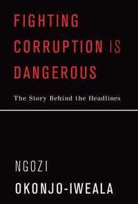 Fighting Corruption Is Dangerous Mit Press The Story Behind the Headlines