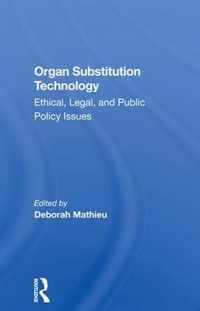 Organ Substitution Technology