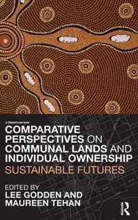 Comparative Perspectives on Communal Lands and Individual Ownership