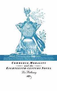 Commerce, Morality and the Eighteenth-Century Novel