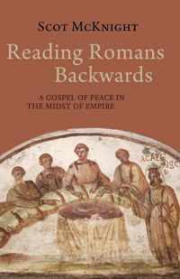 Reading Romans Backwards