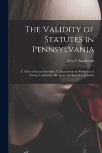The Validity of Statutes in Pennsylvania