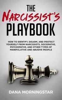 The Narcissist&apos;s Playbook