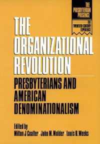 The Organizational Revolution