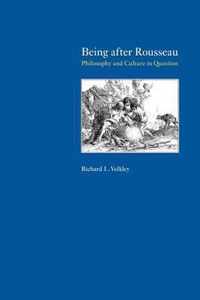 Being after Rousseau - Philosophy and Culture in Question