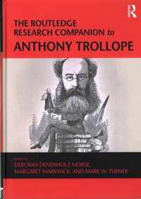 The Routledge Research Companion to Anthony Trollope