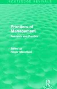 Frontiers of Management (Routledge Revivals): Research and Practice