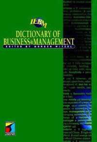 IEBM Dictionary of Business and Management