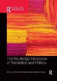 The Routledge Handbook of Translation and Politics