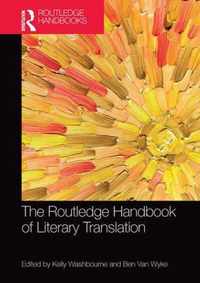 The Routledge Handbook of  Literary Translation