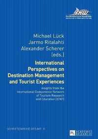 International Perspectives on Destination Management and Tourist Experiences