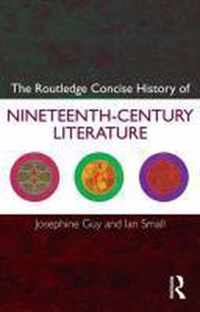 The Routledge Concise History of Nineteenth-Century Literature