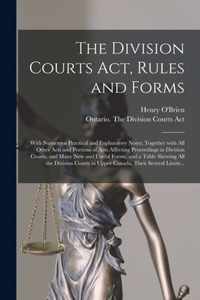 The Division Courts Act, Rules and Forms [microform]