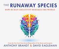 The Runaway Species