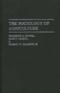 The Sociology of Agriculture