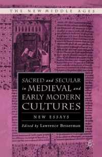 Sacred and Secular in Medieval and Early Modern Cultures