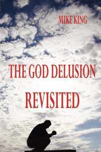 The God Delusion Revisited