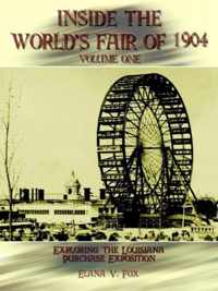 Inside the World's Fair of 1904: Exploring the Louisiana Purchase Exposition
