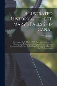 Illustrated History of the St. Mary's Falls Ship Canal [microform]