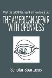The American Affair with Openness